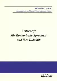 Zeitschrift für Romanische Sprachen und ihre Didaktik. Heft 4.1 - Frings Michael