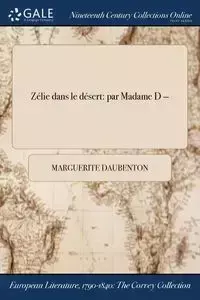 Zélie dans le désert - Marguerite Daubenton