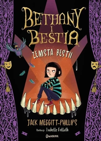 Zemsta Bestii T.2 Bethany i Bestia - Jack Meggitt-Phillips, Isabelle Follath, Magdalen