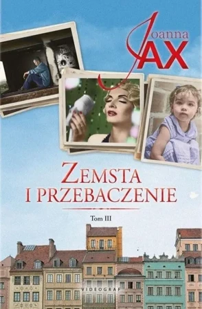 Zemsta i przebaczenie T.3 Bezkres nadziei - Joanna Jax