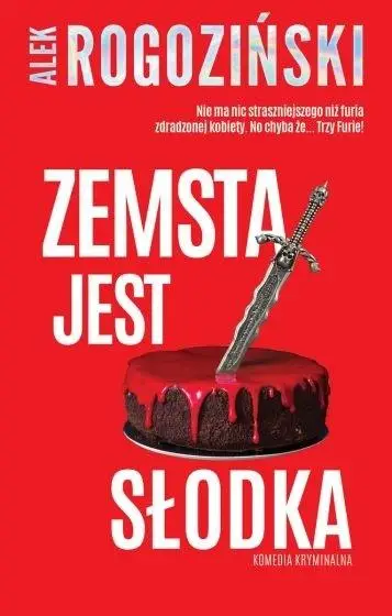 Zemsta jest słodka - Alek Rogoziński