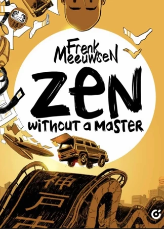 Zen Without Master - Frenk Meeuwsen