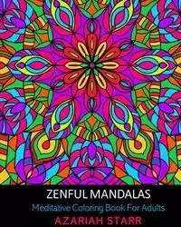 Zenful Mandalas - Starr Azariah