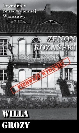 Zenon Różański, Willa grozy - Zenon Różański