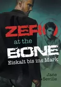 Zero at the Bone - Jane Seville