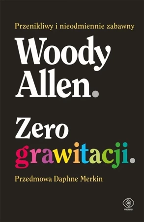 Zero grawitacji - Allen Woody, Mirosław P. Jabłoński, Daphne Merkin