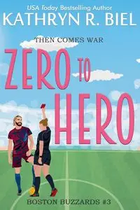 Zero to Hero - Kathryn R. Biel