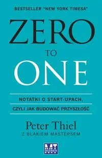 Zero to one - Peter Thiel, Blake Masters