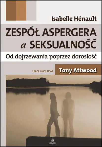 Zespół Aspergera a seksualność - Isabelle Henault