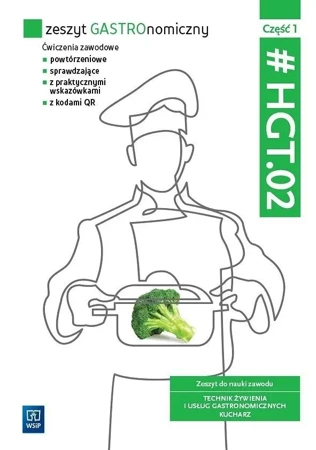 Zeszyt GASTROnomiczny. HGT.02. cz.1 WSiP - praca zbiorowa