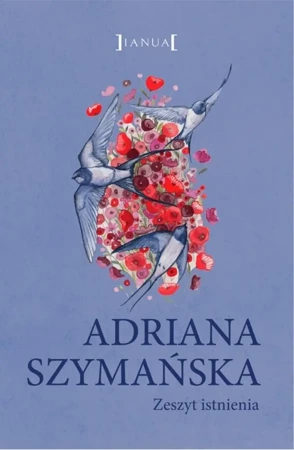 Zeszyt istnienia - Adriana Szymańska