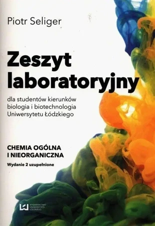 Zeszyt laboratoryjny dla studentów biologii - Piotr Seliger