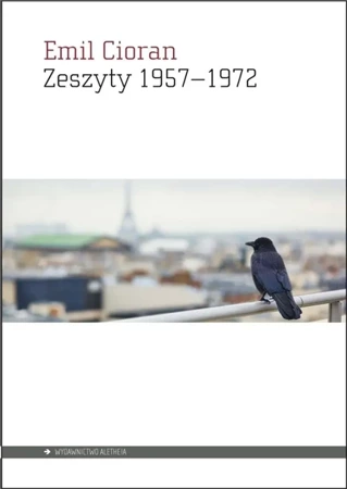 Zeszyty 1957-1972 - Emil Cioran