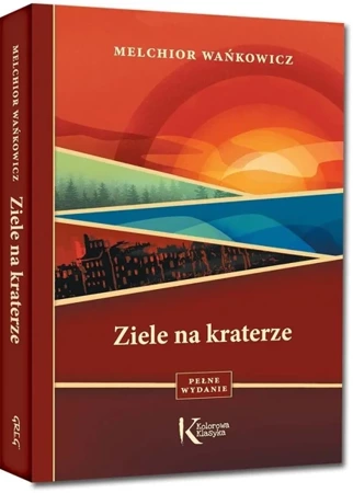 Ziele na kraterze kolor TW GREG - Melchior Wańkowicz