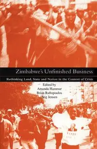 Zimbabwe's Unfinished Business - Hammar Amanda