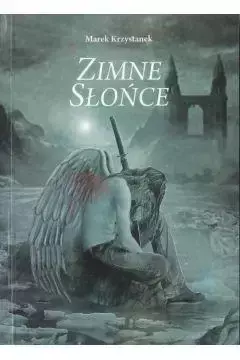 Zimne Słońce - Marek Krzystanek