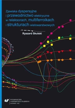 Zjawiska dyspersyjne i przewodnictwo elektryczne.. - Ryszard Skulski