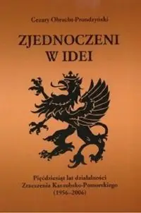 Zjednoczeni w idei - Cezary Obracht-Prondzynski