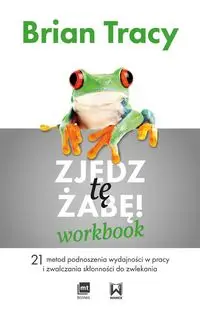 Zjedz tę żabę Workbook - Tracy Brian