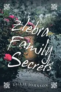 Zlebra Family Secrets - Johnson Lillie