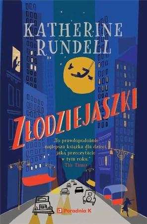 Złodziejaszki - Katherine Rundell