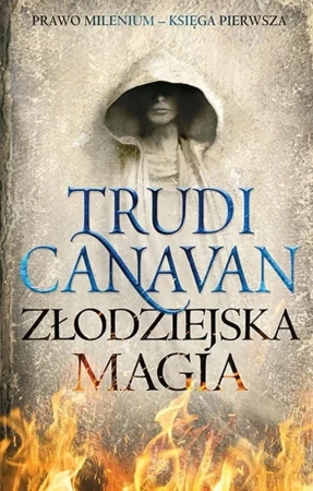 Złodziejska magia. Prawo Milenium. Księga 1 wyd. 2025 - Trudi Canavan