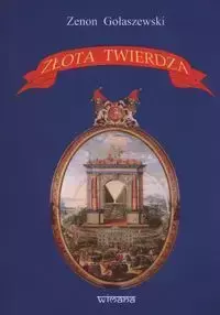 Złota twierdza - Zenon Gołaszewski