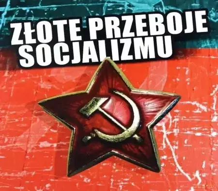 Złote przeboje socjalizmu CD - praca zbiorowa