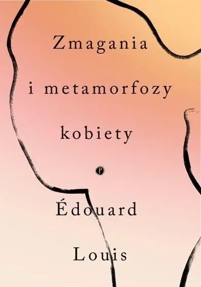 Zmagania i metamorfozy kobiety - Louis Edouard