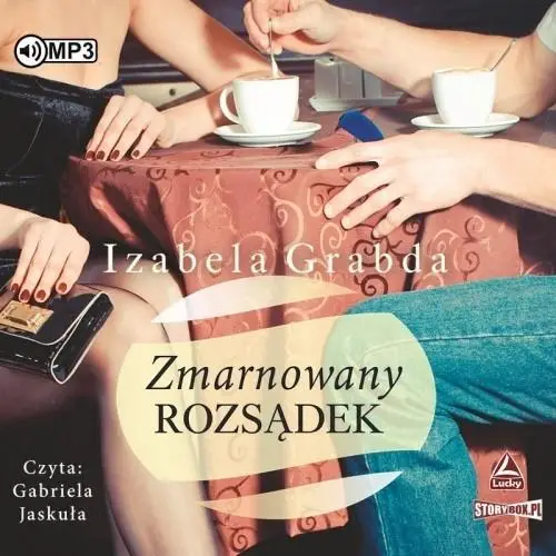 Zmarnowany rozsądek audiobook - Izabela Grabda