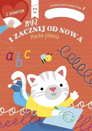 Zmaż i zacznij od nowa. Nauka pisania. 3 - 5 lat - prca zbiorowa