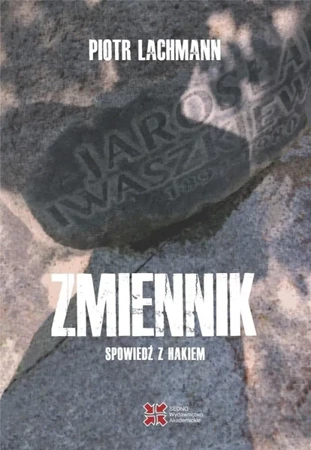 Zmiennik. Spowiedź z hakiem - Piotr Lachmann