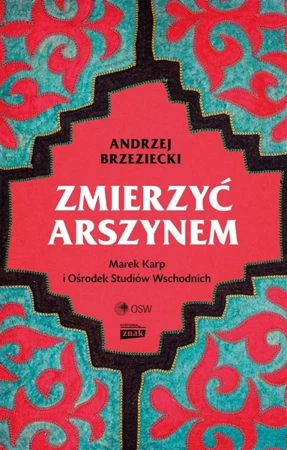 Zmierzyć arszynem - Andrzej Brzeziecki