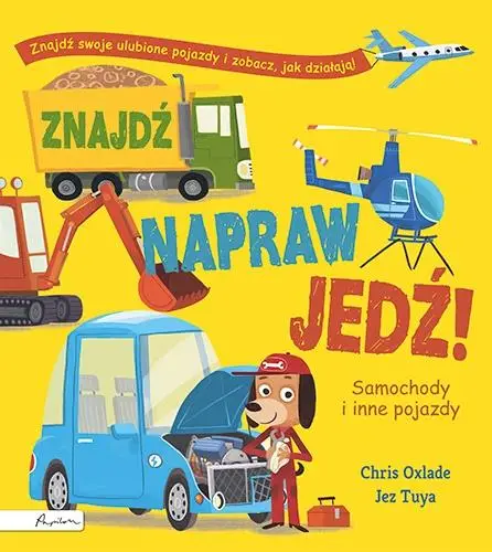 Znajdź, napraw, jedź! Samochody i inne pojazdy - Chris Oxlade