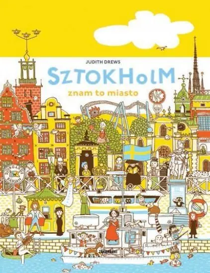 Znam to miasto. Sztokholm - Judith Drews