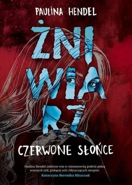 Żniwiarz T.2 Czerwone słońce - Paulina Hendel