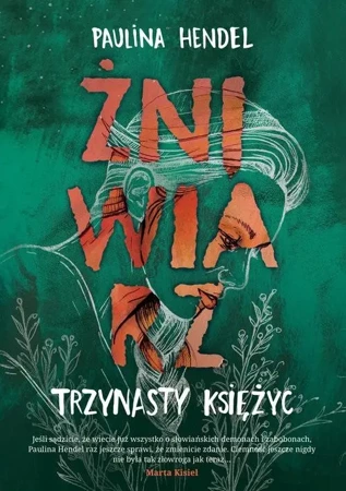 Żniwiarz T.3 Trzynasty księżyc w.2 - Paulina Hendel