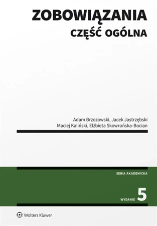 Zobowiązania. Część ogólna w.5 - praca zbiorowa