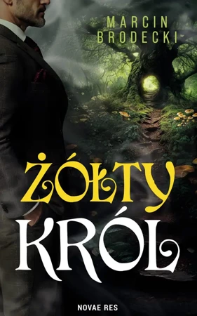 Żółty król - Marcin Brodecki