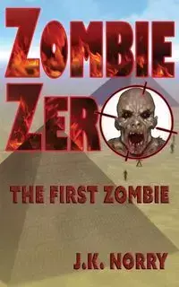 Zombie Zero - Norry J.K.