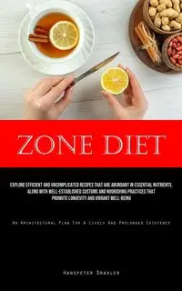 Zone Diet - Draxler Hanspeter