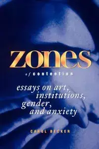 Zones of Contention - Carol Becker