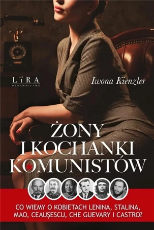 Żony i kochanki komunistów - Iwona Kienzler