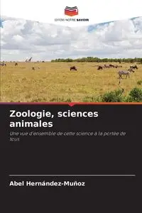 Zoologie, sciences animales - Abel Hernández-Muñoz