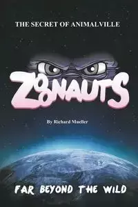 Zoonauts - Richard Mueller