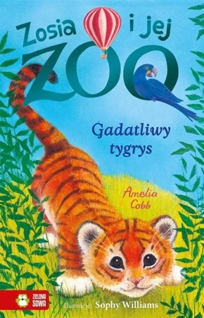 Zosia i jej zoo. Gadatliwy tygrys - Amelia Cobb