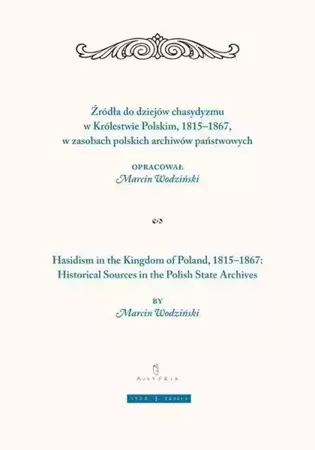 Żródła do dziejów chasydyzmu w Królestwie Polskim - praca zbiorowa