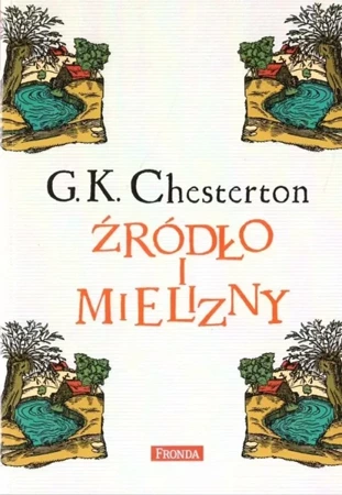 Źródło i mielizny w.3 - Gilbert Keith Chesterton