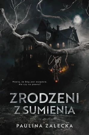 Zrodzeni z sumienia - Paulina Zalecka