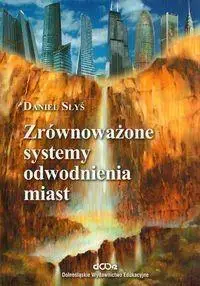 Zrównoważone systemy odwodnienia miast - Daniel Słyś